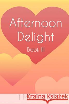 Afternoon Delight: Book Three