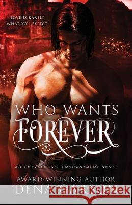 Who Wants Forever: Emerald Isle Enchantment