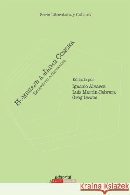 Homenaje a Jaime Concha: Releyendo a Contraluz