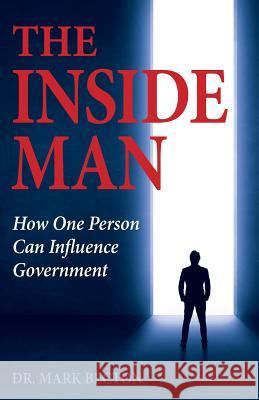 The Inside Man: How One Person Can Influence Government