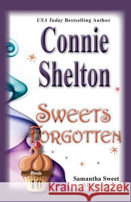 Sweets Forgotten: Samantha Sweet Mysteries, Book 10