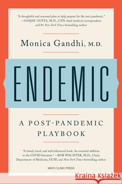 Endemic: A Post-Pandemic Playbook