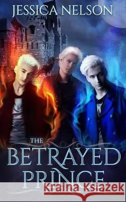 The Betrayed Prince