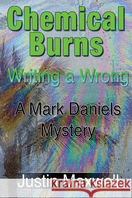 Chemical Burns: Writing a Wrong