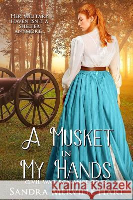 A Musket in My Hands