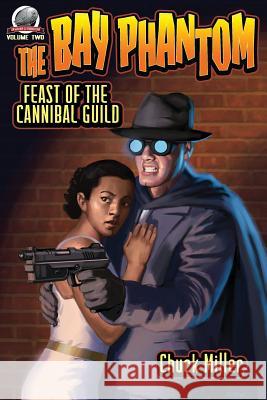 The Bay Phantom-Feast of the Cannibal Guild