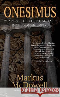Onesimus: A Novel of Christianity in the Roman Empire