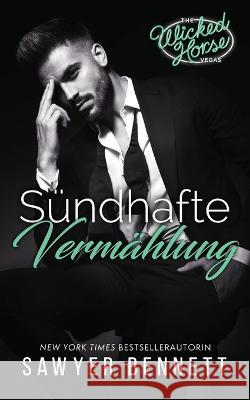 Sündhafte Vermählung: Wicked Horse Vegas, Buch Vier