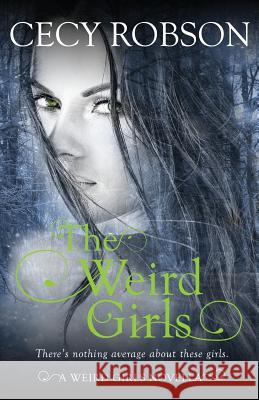 The Weird Girls: A Weird Girls Novella