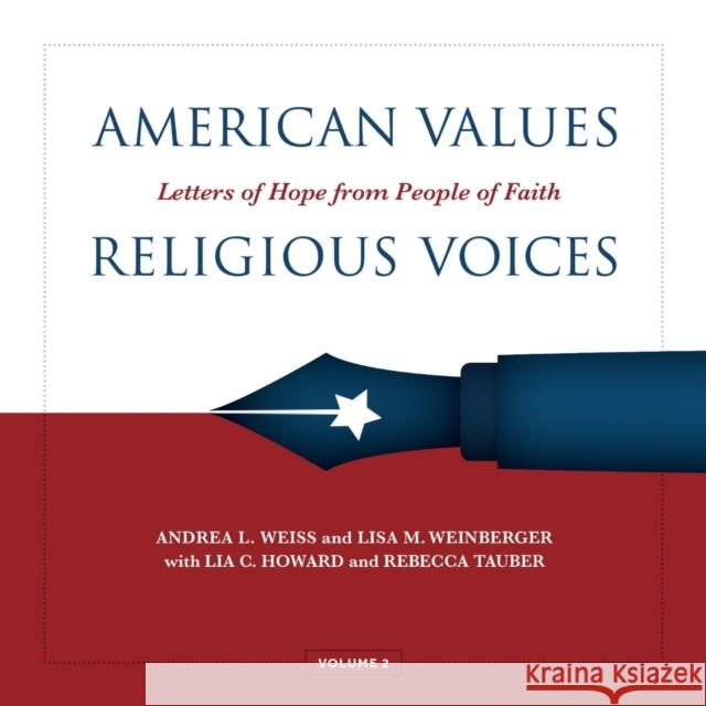 American Values, Religious Voices, Volume 2: Letters of Hope from People of Faith Volume 2