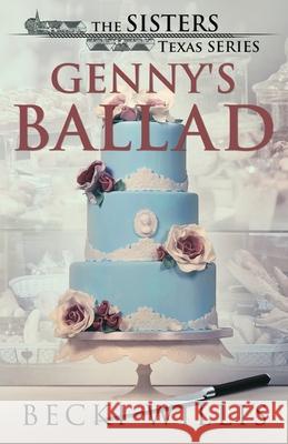 Genny's Ballad: The Sisters, Texas Mystery Series, Book 5