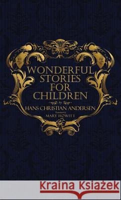 Wonderful Stories for Children: With Original 1846 Illustrations