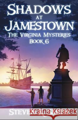 Shadows at Jamestown