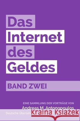 Das Internet des Geldes Band Zwei: Eine Sammlung der Vortr?ge