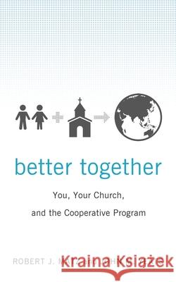 Better Together: You, Your Church, and the Cooperative Program