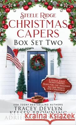 Steele Ridge Christmas Capers Series Volume II: A Small Town Military Multicultural Secret Baby Holiday Romance Novella Series