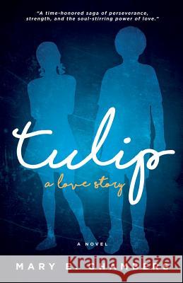 Tulip: a love story
