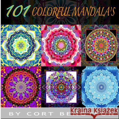 101 Colorful Mandala's: The most ridiculously colorful Mandala's you have ever seen