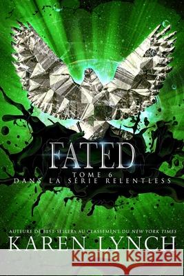 Fated (Relentless Tome 6)