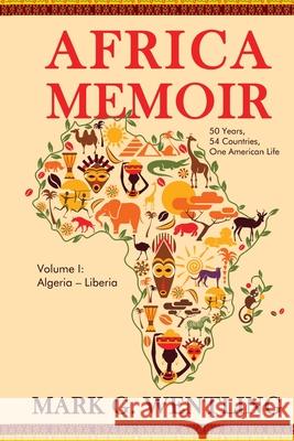 Africa Memoir: 50 Years, 54 Countries, One American Life