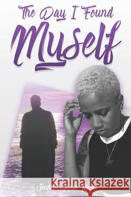 The Day I Found Myself