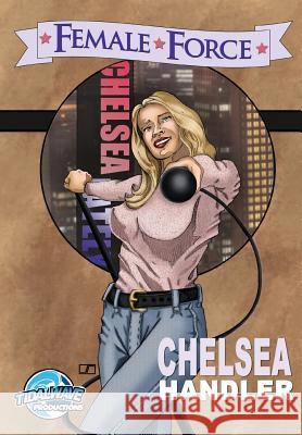 Female Force: Chelsea Handler