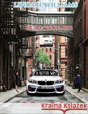 A Better Way - Real Talk with Real People: Facilitator's Handbook