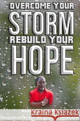 Overcome Your Storm, Rebuild Your Hope