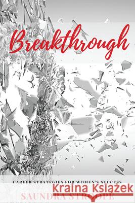 Breakthrough: Career Strategies for Women's Success