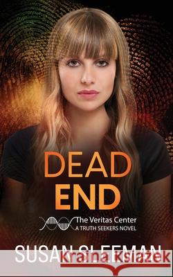 Dead End: Truth Seekers - Book 3
