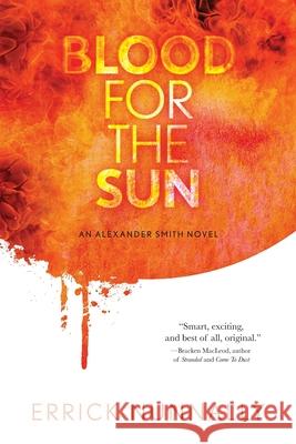 Blood For The Sun: Alexander Smith #1