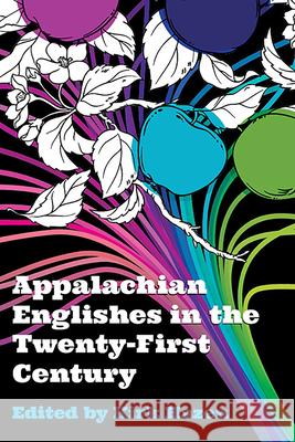 Appalachian Englishes in the Twenty-First Century