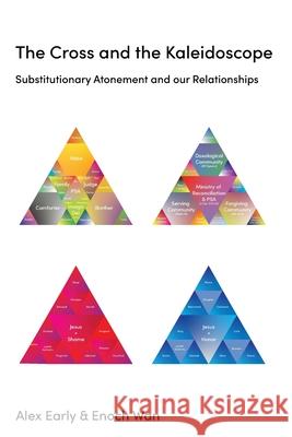 The Cross and the Kaleidoscope: Substitutionary Atonement and our Relationships