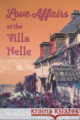 Love Affairs at the Villa Nelle