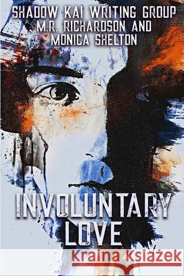 Involuntary Love