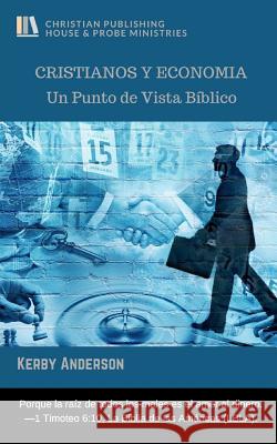 Cristianos Y Economia: Un Punto de Vista Bíblico