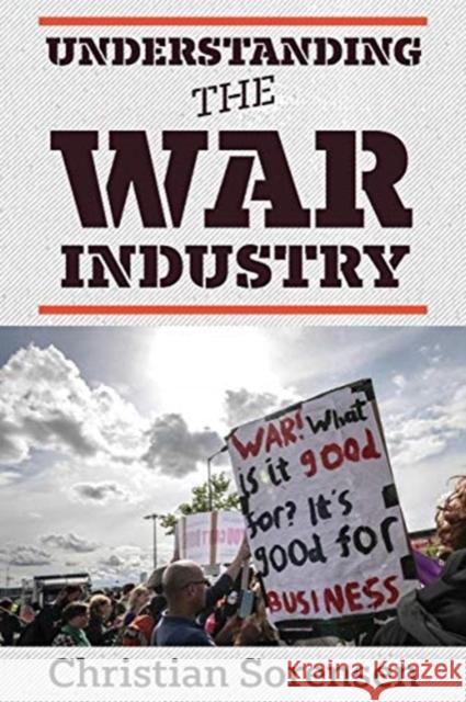 Understanding the War Industry