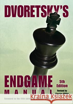 Dvoretsky's Endgame Manual