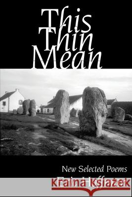 This Thin Mean: New Selected Poems