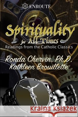 Spirituality for All Times: Readings from the Catholic Classics