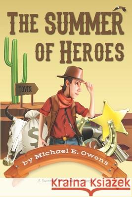 The Summer of Heroes