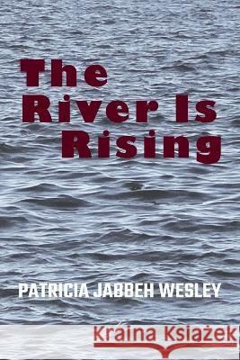 The River Is Rising