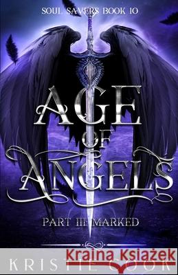Age of Angels Part III: Marked