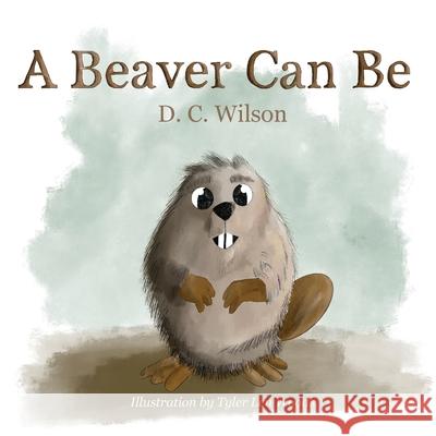 A Beaver Can Be