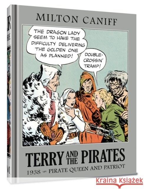 Terry and the Pirates: The Master Collection Vol. 4: 1938 - Pirate Queen and Patriot