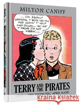 Terry and the Pirates: The Master Collection Vol. 5: 1939 - The Hypnotic April Kane