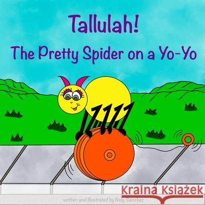 Tallulah! The Pretty Spider on a Yo-Yo