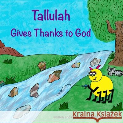 Tallulah Gives Thanks To God