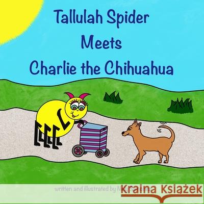 Tallulah Spider Meets Charlie the Chihuahua