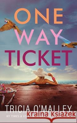 One Way Ticket: A romantic beach read